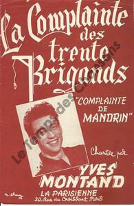 Partition de la chanson : Complainte des trente brigands (La)  Complainte de Mandrin      