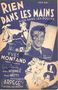 Partition de la chanson : Rien dans les mains Rien dans les poches Hotel des artistes . Montand Yves - Betti Henri - Hornez André