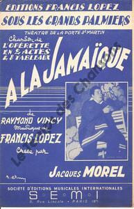Partition de la chanson : Sous les grands palmiers A la Jamaïque Théâtre de la Porte Saint-Martin