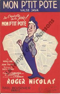 Partition de la chanson : Mon p'tit pote Mon p'tit pote . Nicolas Roger - Ledru Jack - Marc-Cab,Valmy Jean