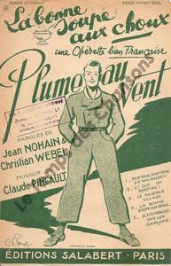 Partition de la chanson : Bonne soupe aux choux  (La)      Plume au vent  . Nohain Jean - Pingault Claude - Nohain Jean,Webel Christian