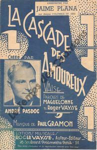 Partition de la chanson : Cascade des amoureux (La) . Pasdoc André - Gramon Paul - Vaysse Roger,Maguelonne