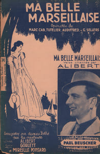 Partition de la chanson : Ma belle marseillaise     Papier fragilisé Ma belle marseillaise  