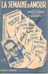 Partition de la chanson : Semaine d'amour (La) . Patart Jean - Bourtayre Henri - Vandair Maurice