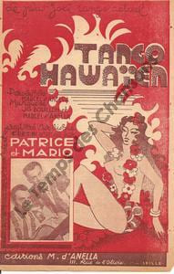 Partition de la chanson : Tango hawaïen        . Patrice et Mario - Bouillon Jo,d'Anella Marcel - d'AnellaMarcel