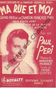 Partition de la chanson : Ma rue et moi . Péri Paul - Monnot Marguerite - Contet Henri
