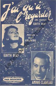 Partition de la chanson : J'ai qu'à l'regarder        . Claveau André,Piaf Edith - Siniavine Alec - Piaf Edith