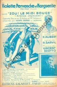 Partition de la chanson : Violette, Pervenche et Marguerite Zou ! le Midi bouge . Alibert - Scotto Vincent - Sarvil René