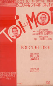 Partition de la chanson : Toi c'est moi      Toi c'est moi  Théâtre des Bouffes Parisiens
