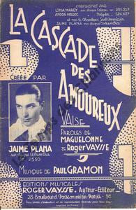 Partition de la chanson : Cascade des amoureux (La) . Plana Jaime - Gramon Paul - Vaysse Roger,Maguelonne