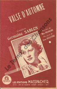 Partition de la chanson : Valse d'automne . Sablon Germaine - Delettre Jean - François Max