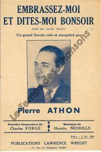 Partition de la chanson : Embrassez-moi et dites-moi bonsoir . Athon Pierre - Nicholls Horatio - Forge Charles