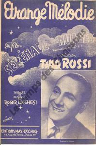 Partition de la chanson : Etrange mélodie      Sérénade aux nuages  . Rossi Tino - Lucchesi Roger - Lucchesi Roger