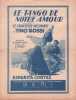 Partition de la chanson : Tango de notre amour  (Le)      Chanteur inconnu (Le)  . Rossi Tino - Marbot - Chamfleury Robert