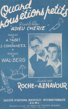Partition de la chanson : Quand nous étions petits Adieu chérie . Aznavour Charles,Roche Pierre - Wal-Berg - Tabet André,Companeez Jacques
