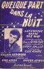 Partition de la chanson : Quelque part dans la nuit  Somewhere along the way      . Aznavour Charles - Adams Kurt - Aznavour Charles