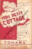 Partition de la chanson : Mon petit cottage        . Tohama - Langlois Ludo - Dolys Fred