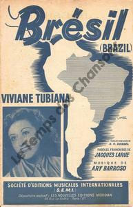 Partition de la chanson : Brésil Brazil . Tubiana Viviane - Barroso Ary - Larue Jacques,Russell S.K.