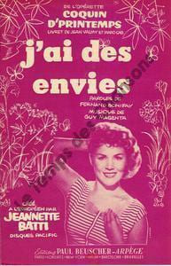 Partition de la chanson : J'ai des envies      Coquin de printemps  . Batti Jeannette - Magenta Guy - Bonifay Fernand