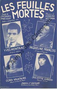 Partition de la chanson : Feuilles mortes (Les) . François Jacqueline,Gréco Juliette,Montand Yves,Vaucaire Cora - Kosma Joseph - Prévert ...