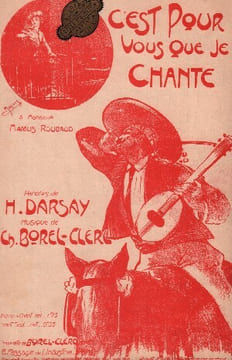Partition de la chanson : C'est pour vous que je chante A Monsieur Marius Roubaud . - Borel-Clerc Ch. - Darsay Henri