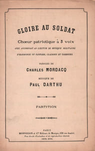 Partition de la chanson : Gloire au soldat Choeur patriotique à 3 voix avec accompagnement AD Lbitum de musique Militaire, d'Harmonie ou fanfare, clairons et tambours