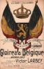 Partition de la chanson : Gloire à la Belgique Hommage respectueux à leurs Majestés Le Roi Albert 1er et La Reine Elisabeth       Théâtre de la ...