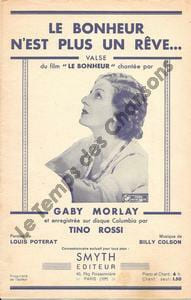 Partition de la chanson : Bonheur n'est plus un rêve (Le) Bonheur (Le) . Rossi Tino,Morlay Gaby - Colson Billy - Poterat Louis