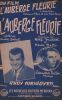 Partition de la chanson : Auberge fleurie (L')      Auberge fleurie (L')  . Hirigoyen Rudy - Marbot,Betti Henri - Salvet André