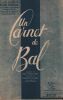 Partition de la chanson : Carnet de bal (Un)      Carnet de bal (Un)  .  - Jaubert Maurice - Charline Paul