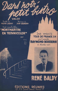 Partition de la chanson : Dans notr' petit bistro Joué pendant le Tour de France 1954 Montmartre (en Technicolor)