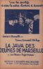 Partition de la chanson : Java des jeunes de Marseille (La) Raimu - Fernandel - Nita Raya     Rois du sport (Les)  .  - Dumas Roger - Manse Jean