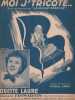 Partition de la chanson : Moi j'tricote        . Laure Odette - Emer Michel - Emer Michel