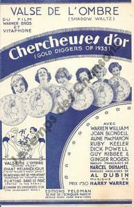 Partition de la chanson : Valse de l'ombre Avec Warren William - Joan Blondell - Aline MacMahon - Ruby keeler - Dick Powell - Ginger Rogers Shadow waltz    Gold Diggers of 1933 (Chercheuses d'or)  