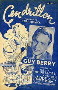 Partition de la chanson : Cendrillon . Berry Guy - Bourtayre Henri - Kubnick Henri
