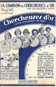 Partition de la chanson : Chanson des chercheuses d'or (La) Avec Warren William - Joan Blondell - Aline MacMahon - Ginger Rogers The golddiggers'song Gold Diggers of 1933 (Chercheuses d'or)