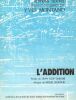 Partition de la chanson : Addition (L')        . Montand Yves - Legrand Michel - Dabadie Jean-Loup