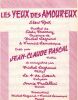 Partition de la chanson : Yeux des amoureux (Les)        . Fratellini Annie,Pascal Jean-Claude,Legrand Michel - Lemarque Francis,Legrand Michel - ...
