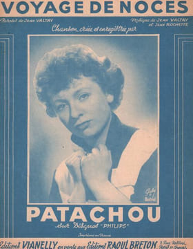 Partition de la chanson : Voyage de noces . Patachou - Valtay Jean,Rochette Jean - Valtay Jean