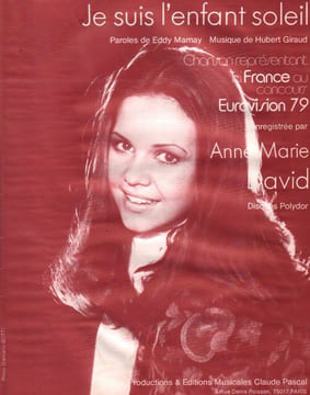 Partition de la chanson : Je suis l'enfant soleil Chanson représentant la France au concours Eurovision 79 . David Anne-Marie - Giraud Hubert - ...