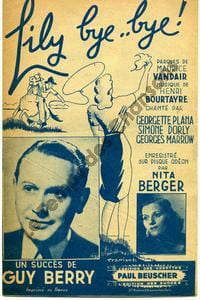 Partition de la chanson : Lily bye bye . Berry Guy,Berger Nita - Bourtayre Henri - Vandair Maurice