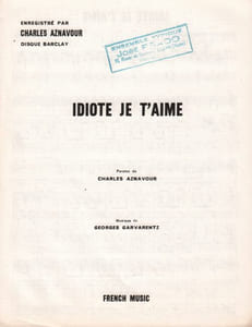 Partition de la chanson : Idiote je t'aime