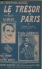 Partition de la chanson : Trésor de Paris (Le) Autres titres : - Refrain des faubourg (Paul Brébant /Marc Selling) - Un baiser (P. Notnac / Harold de ...