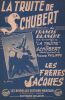 Partition de la chanson : Truite de Schubert (La) Sur les motifs de "la truite de Schubert" arrangement de Pierre Philippe       . Les Frères Jacques ...