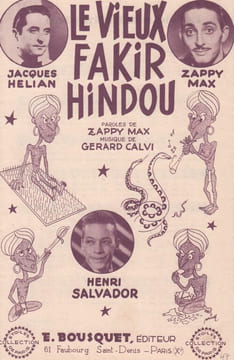 Partition de la chanson : Vieux fakir Hindou (Le) . Hélian Jacques,Zappy-Max,Salvador Henri - Calvi Gérard - Zappy Max
