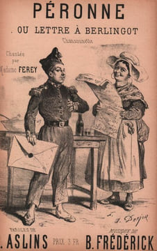 Partition de la chanson : Péronne Lettre à Berlingot Chansonnette . Ferey Madame - - Aslins A.