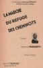 Partition de la chanson : Marche du refuge des Cheminots En hommage à Georges Rosset Président Fondateur du Refuge, Don de Mr Bourceau au profit de ...