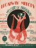 Partition de la chanson : Broadway Melody      Broadway melody (The)  .  - Brown Nacio Herb - Nazelles René,Freed Arthur
