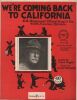 Partition de la chanson : We're coming back to California U.S. Gover'nment Official song of the 40th (Sunshine) Division       .  - Walterstein Frank ...