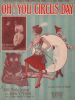 Partition de la chanson : Oh ! you Circus day Originally introduced by Billy Montgomery and Florence Moore in Lew Fields "Hanky Panky"       .  -  - 